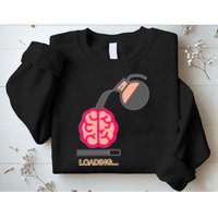 Coffee Loading Brain Sweatshirt