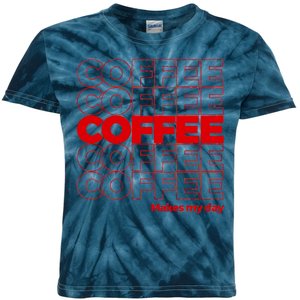 Coffee Makes My Day Thank You Bag Parody Kids Tie-Dye T-Shirt