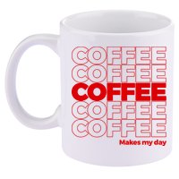 Coffee Makes My Day Thank You Bag Parody 11oz C Handle Ceramic Mug