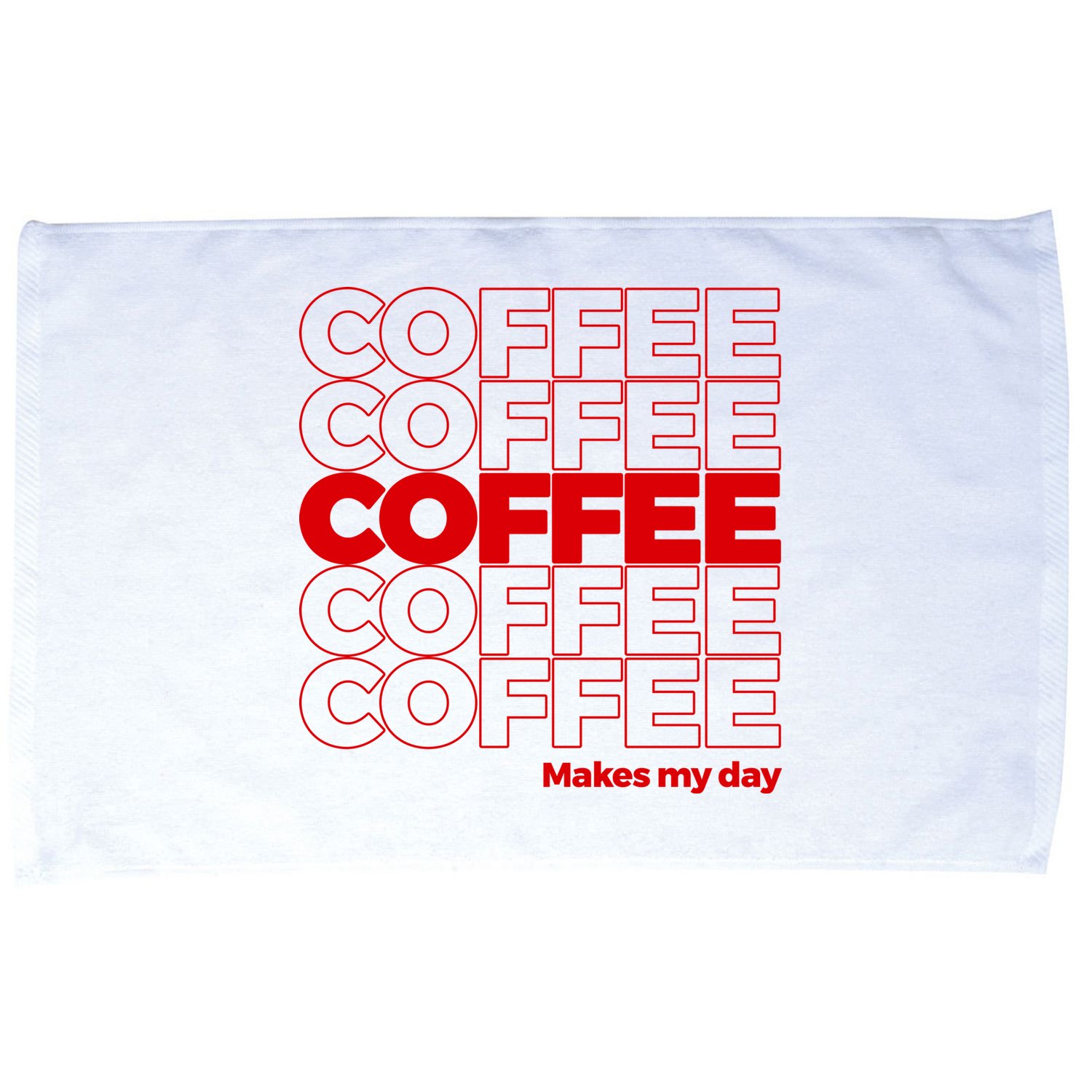 Coffee Makes My Day Thank You Bag Parody Microfiber Hand Towel