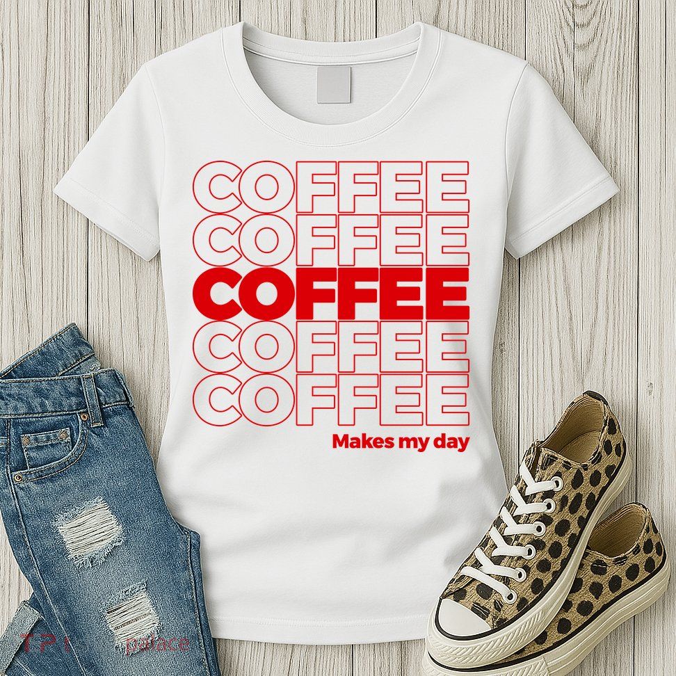 Coffee Makes My Day Thank You Bag Parody Womens T-Shirt