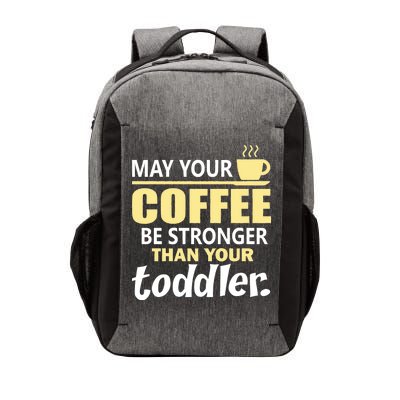 Coffee Mom - May Your Coffee Be Stronger Than Your Toddler Vector Backpack