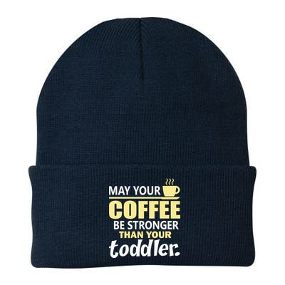 Coffee Mom - May Your Coffee Be Stronger Than Your Toddler Beanie