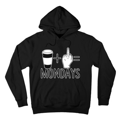 Coffee Plus Middle Finger Equals Monday Hoodie