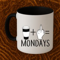 Coffee Plus Middle Finger Equals Monday Mug