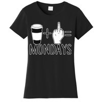 Coffee Plus Middle Finger Equals Monday Women's T-Shirt