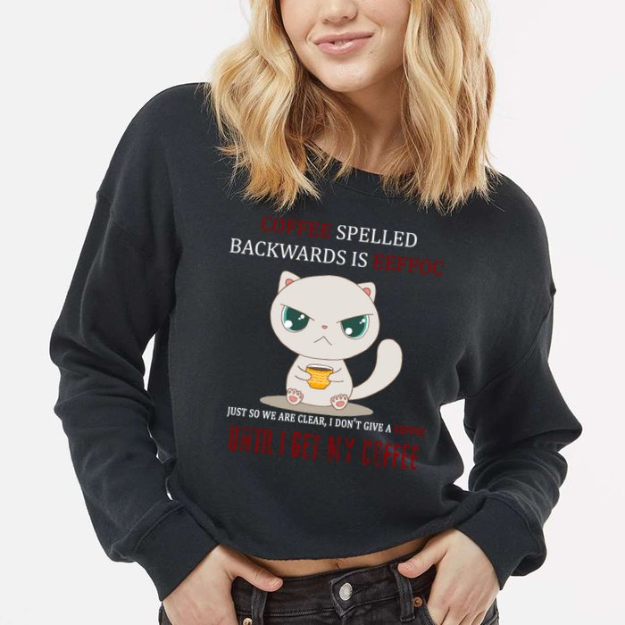 Coffee Spelled Backwards EEFOC Cropped Pullover Crew