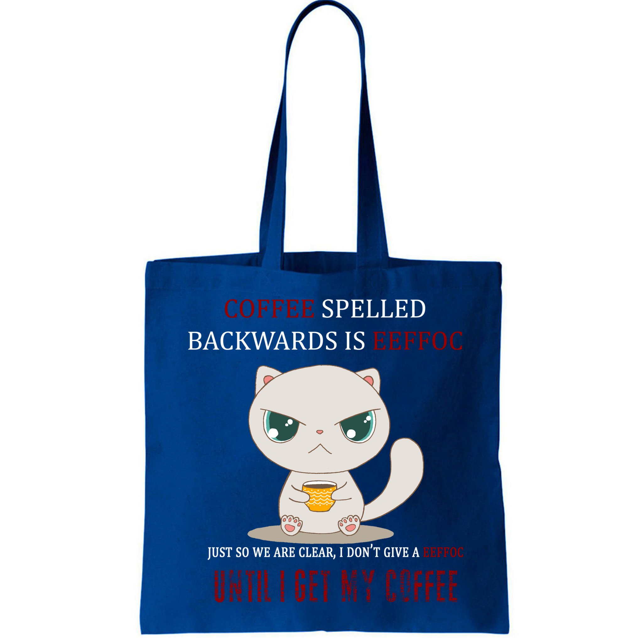 Coffee Spelled Backwards EEFOC Bag