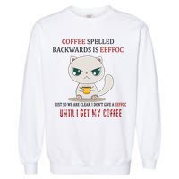 Coffee Spelled Backwards EEFOC Garment-Dyed Sweatshirt