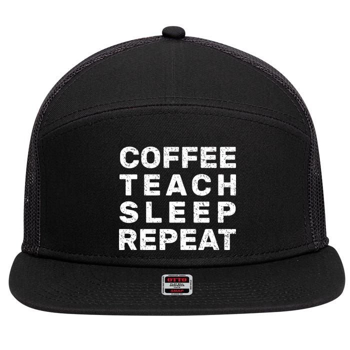 Coffee Teach Sleep Repeat 7 Panel Mesh Trucker Snapback Hat
