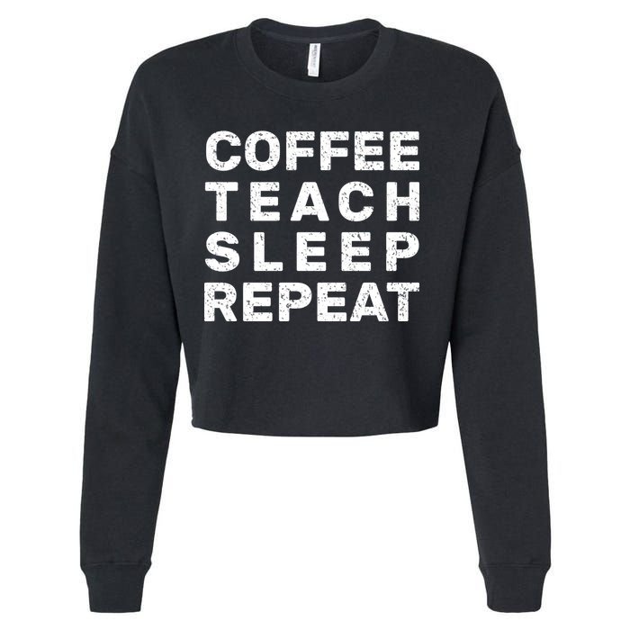 Coffee Teach Sleep Repeat Cropped Pullover Crew