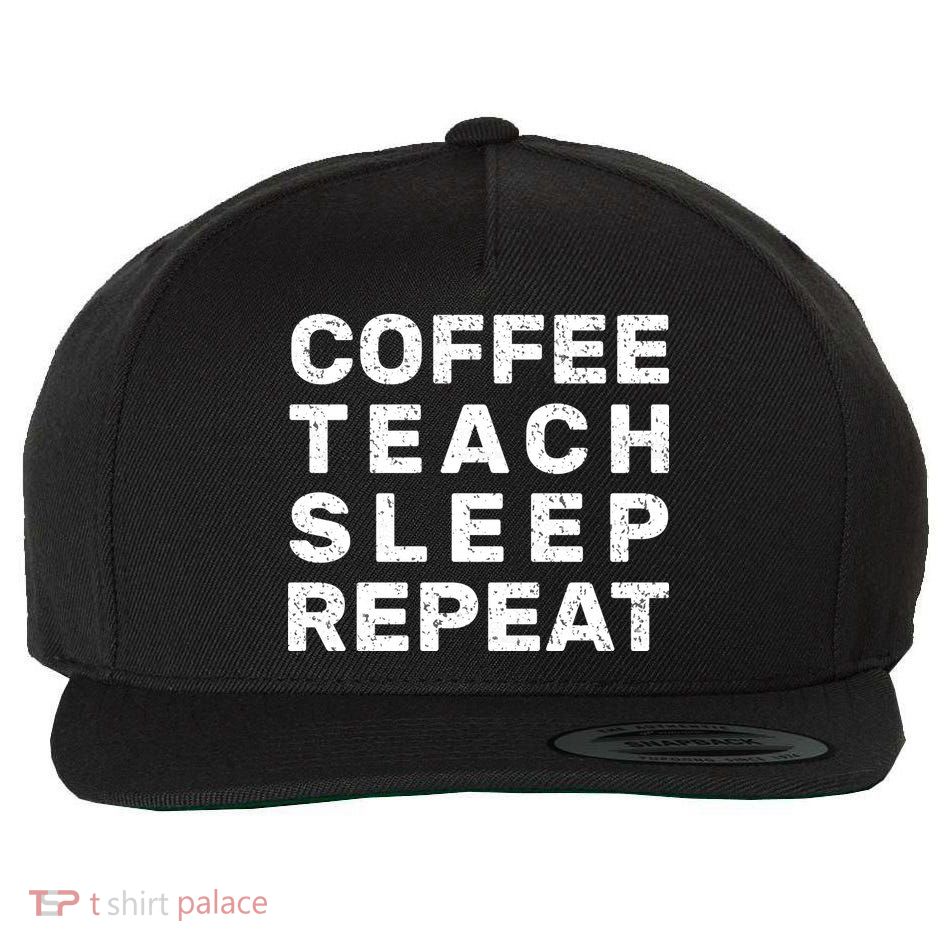 Coffee Teach Sleep Repeat Wool Snapback Cap
