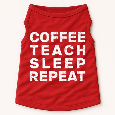 Coffee Teach Sleep Repeat Doggie Tank