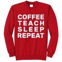 Coffee Teach Sleep Repeat Sweatshirt