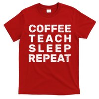Coffee Teach Sleep Repeat T-Shirt