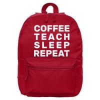Coffee Teach Sleep Repeat 16 in Basic Backpack