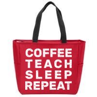 Coffee Teach Sleep Repeat Zip Tote Bag