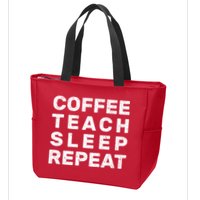 Coffee Teach Sleep Repeat Zip Tote Bag