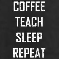 Coffee Teach Sleep Repeat Funny Teacher Cool Comfort Performance Bucket Hat