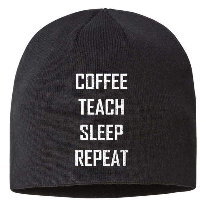 Coffee Teach Sleep Repeat Funny Teacher Sustainable Beanie