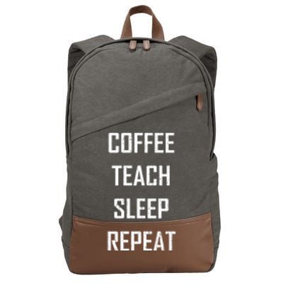 Coffee Teach Sleep Repeat Funny Teacher Cotton Canvas Backpack