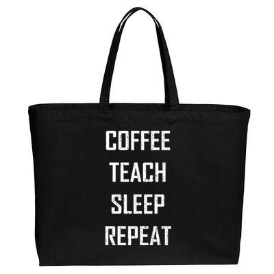 Coffee Teach Sleep Repeat Funny Teacher Cotton Canvas Jumbo Tote