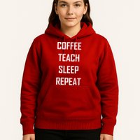 Coffee Teach Sleep Repeat Funny Teacher Hoodie