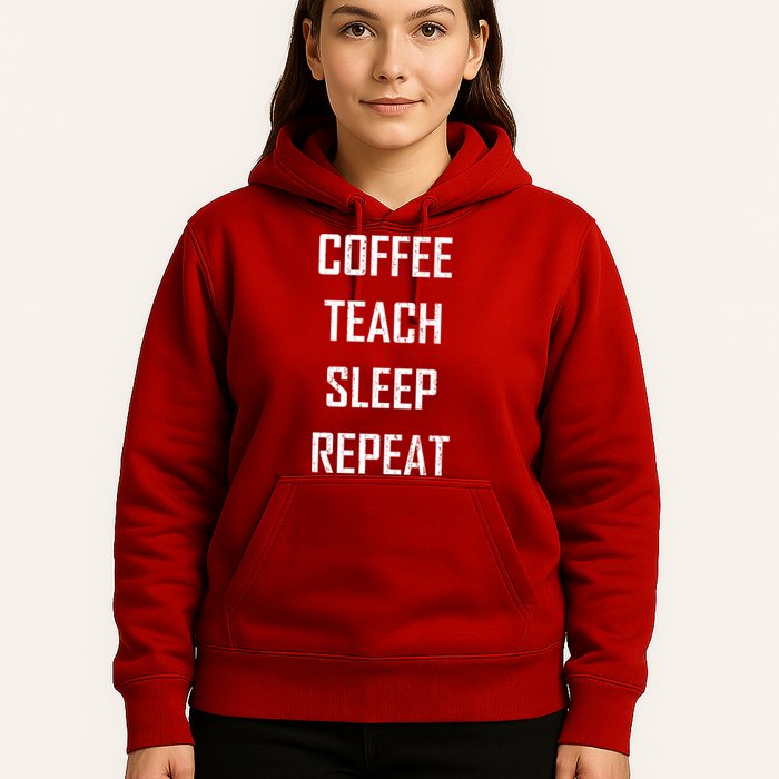 Coffee Teach Sleep Repeat Funny Teacher Hoodie