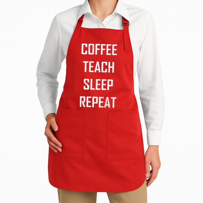Coffee Teach Sleep Repeat Funny Teacher Apron