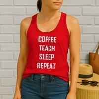 Coffee Teach Sleep Repeat Funny Teacher Womens Tank Top