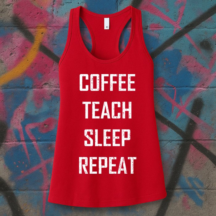 Coffee Teach Sleep Repeat Funny Teacher Womens Tank Top