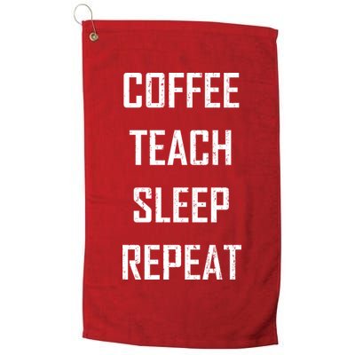 Coffee Teach Sleep Repeat Funny Teacher Golf Towel
