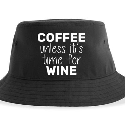 Coffee Unless It's Time For Wine Sustainable Bucket Hat