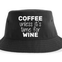Coffee Unless It's Time For Wine Sustainable Bucket Hat