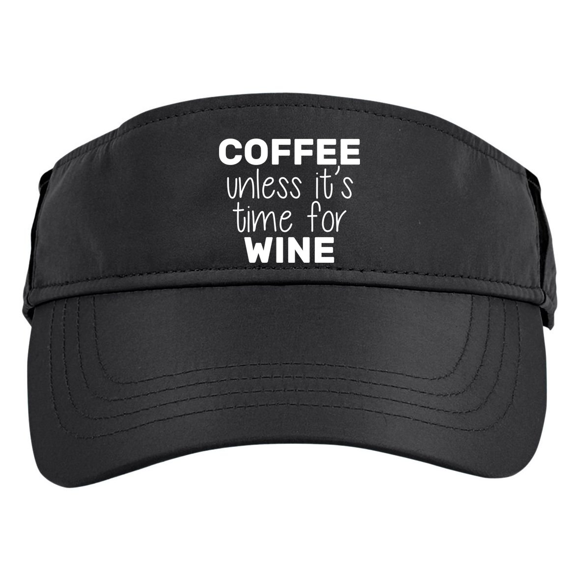 Coffee Unless It's Time For Wine Adult Drive Performance Visor