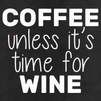 Coffee Unless It's Time For Wine Adult Drive Performance Visor