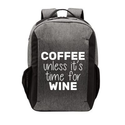 Coffee Unless It's Time For Wine Vector Backpack
