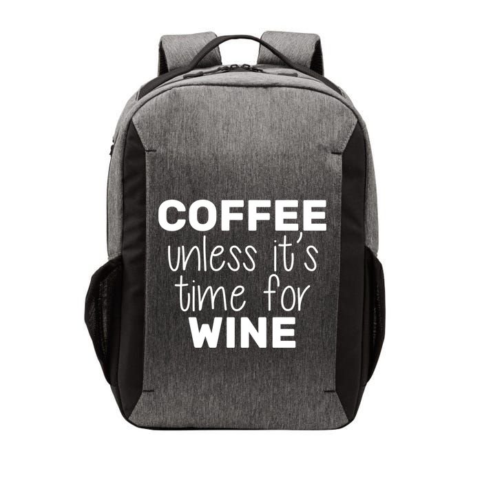 Coffee Unless It's Time For Wine Vector Backpack