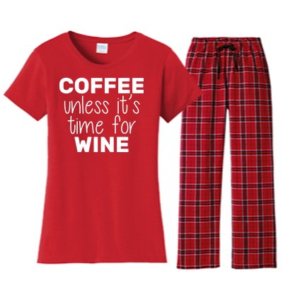 Coffee Unless It's Time For Wine Women's Flannel Pajama Set