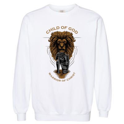 Child Of God Warrior Of Christ Jesus Christian Faith Garment-Dyed Sweatshirt