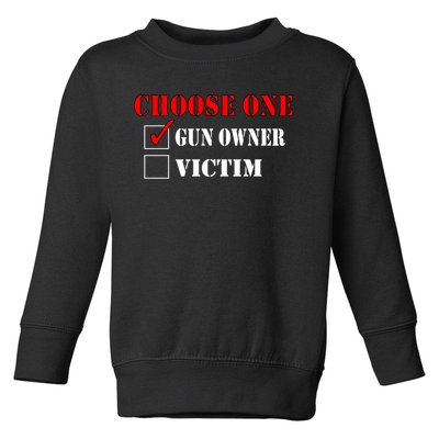 Choose One Gun Owner Victim boy boy Toddler Sweatshirt