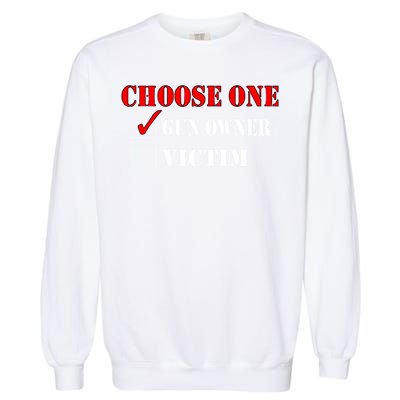 Choose One Gun Owner Victim boy boy Garment-Dyed Sweatshirt