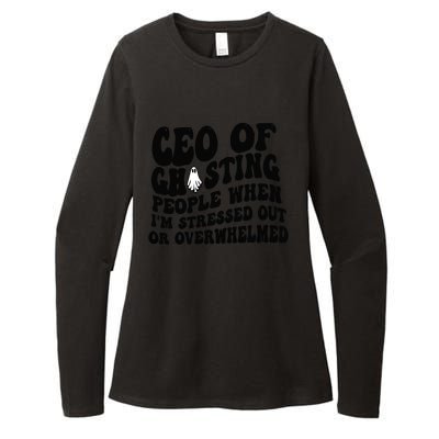 Ceo Of Ghosting People When I'm Stressed Out Or Overwhelmed Womens CVC Long Sleeve Shirt