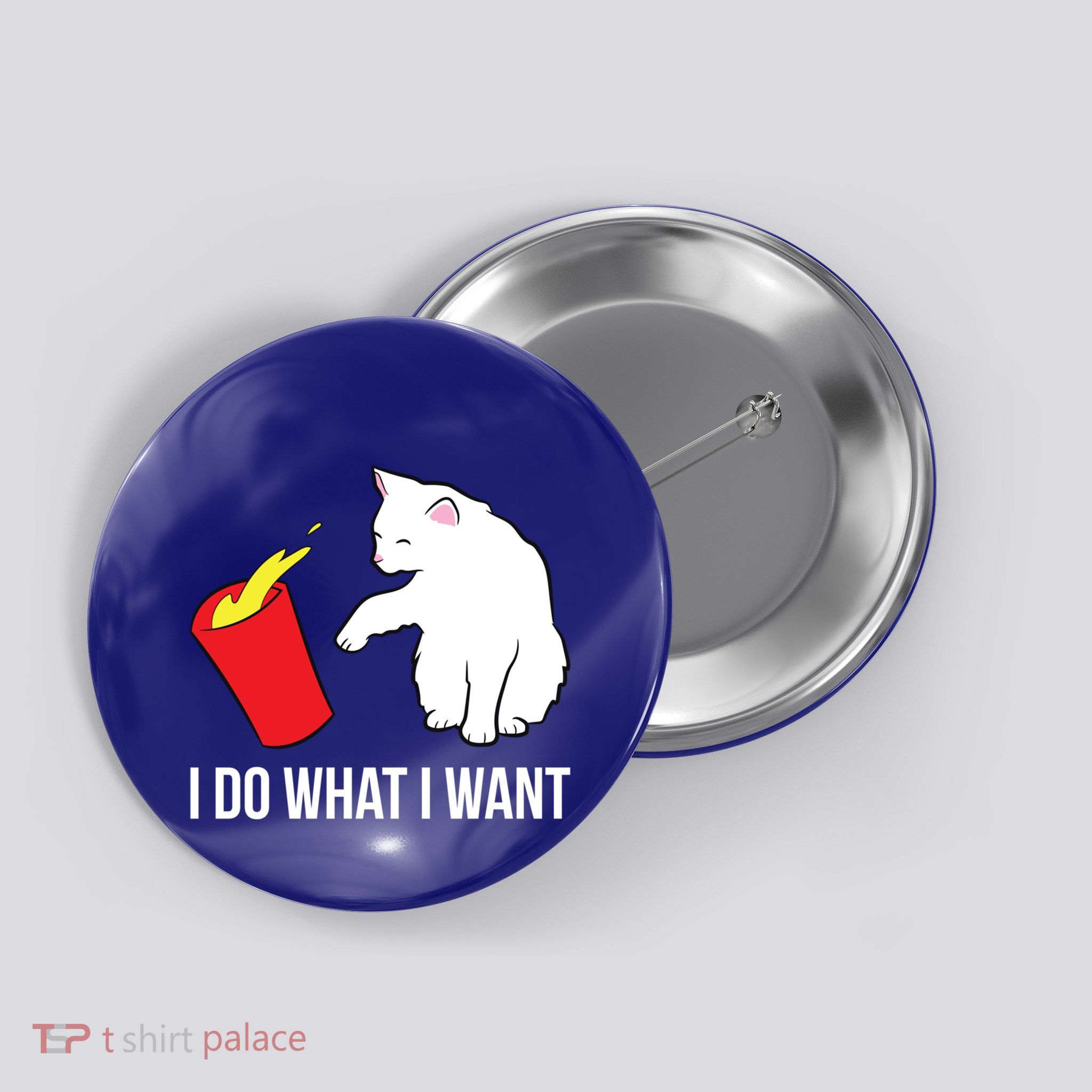 Cat Owner Gift Love Cats I Do What I Want Funny Cat Cute Gift Button