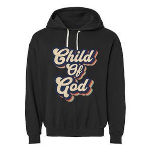 Child Of God Retro Religious Christian Design Garment-Dyed Fleece Hoodie