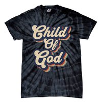 Child Of God Retro Religious Christian Design Tie-Dye T-Shirt