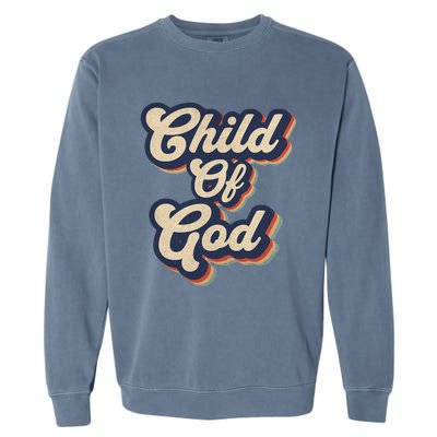 Child Of God Retro Religious Christian Design Garment-Dyed Sweatshirt