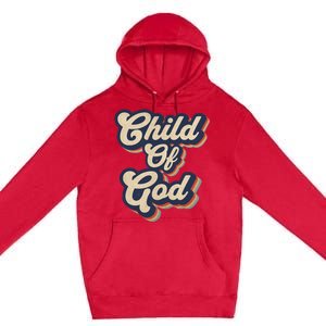 Child Of God Retro Religious Christian Design Premium Pullover Hoodie