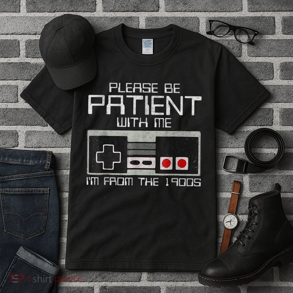 Cute Old Gamer Please Be Patient With Me Im From The 1900s Gift Tall T-Shirt