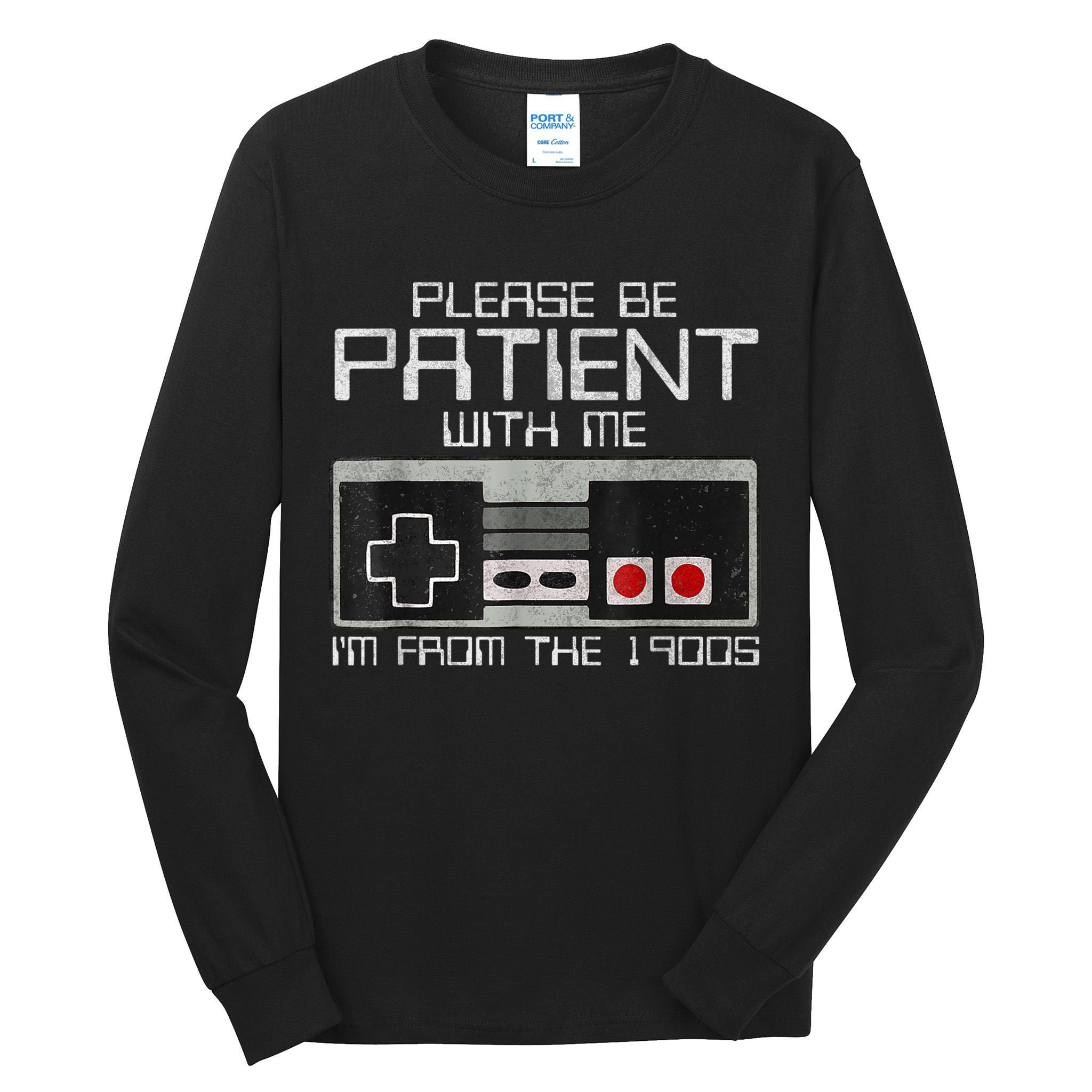 Cute Old Gamer Please Be Patient With Me Im From The 1900s Gift Tall Long Sleeve T-Shirt